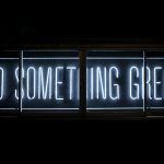 Do something great neon sign
